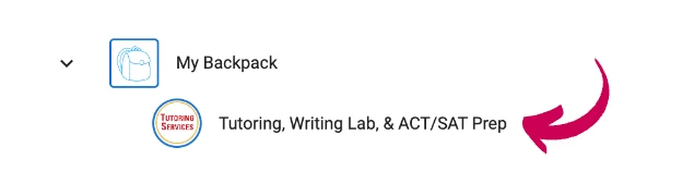 student portal menu showing 'My Backpack' and 'Tutoring, Writing Lab, & ACT/SAT Prep' with a pink arrow pointing to the latter.